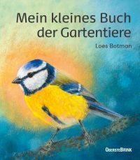 Mein kleines Buch der Gartentiere – Pappbilderbuch von Loes Botman